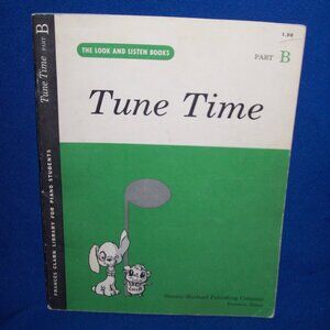 Vintage Tune Time Part B  1958 Revised Edition   Piano Music Book - Study Guide